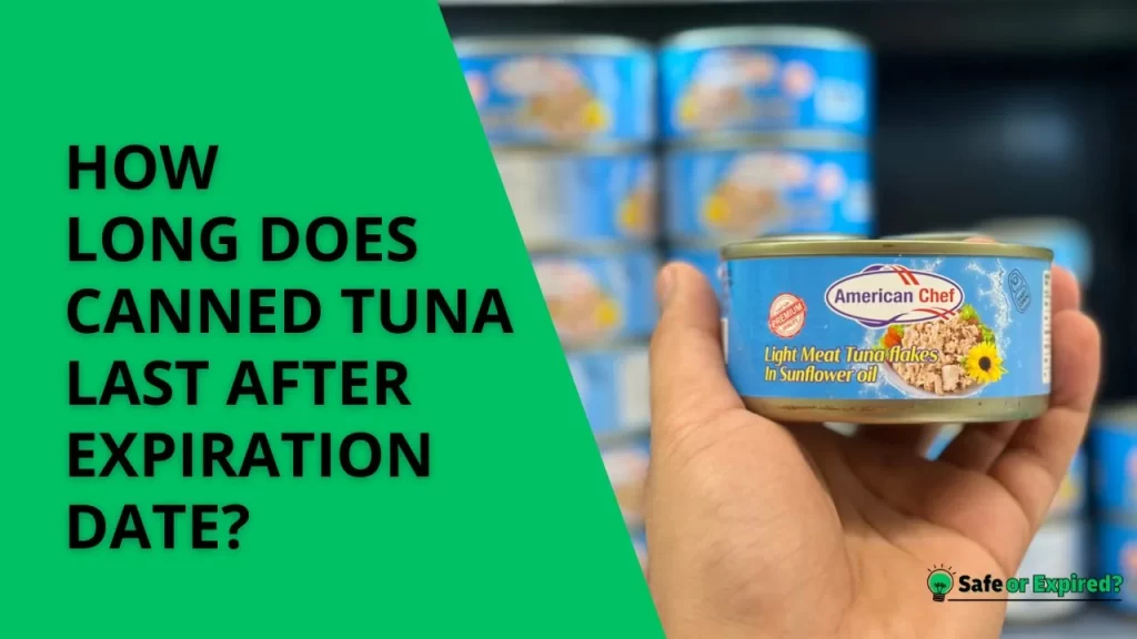 how long does canned tuna last after expiration date