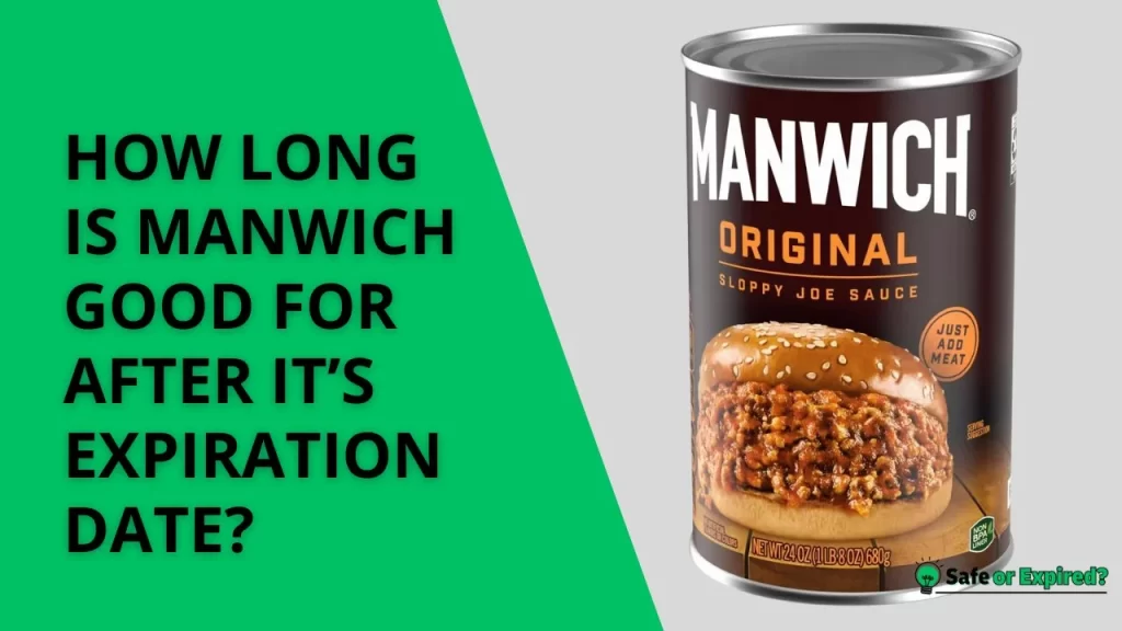 how long is manwich good for after expiration date