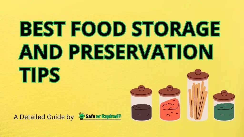 Best Food Storage and Preservation Tips