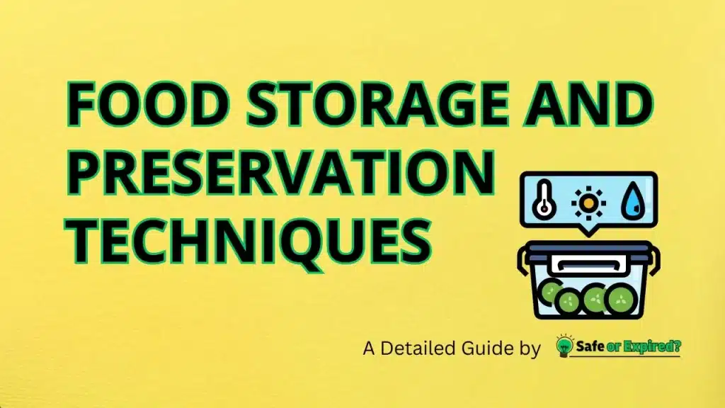 Food Storage and Preservation Techniques