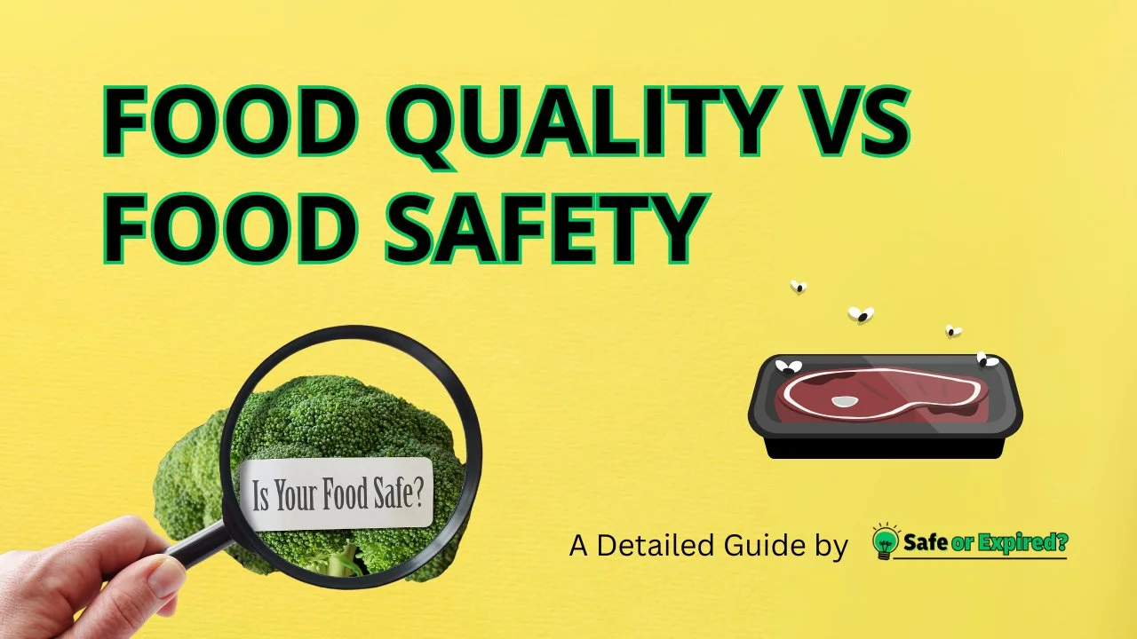 food quality vs food safety