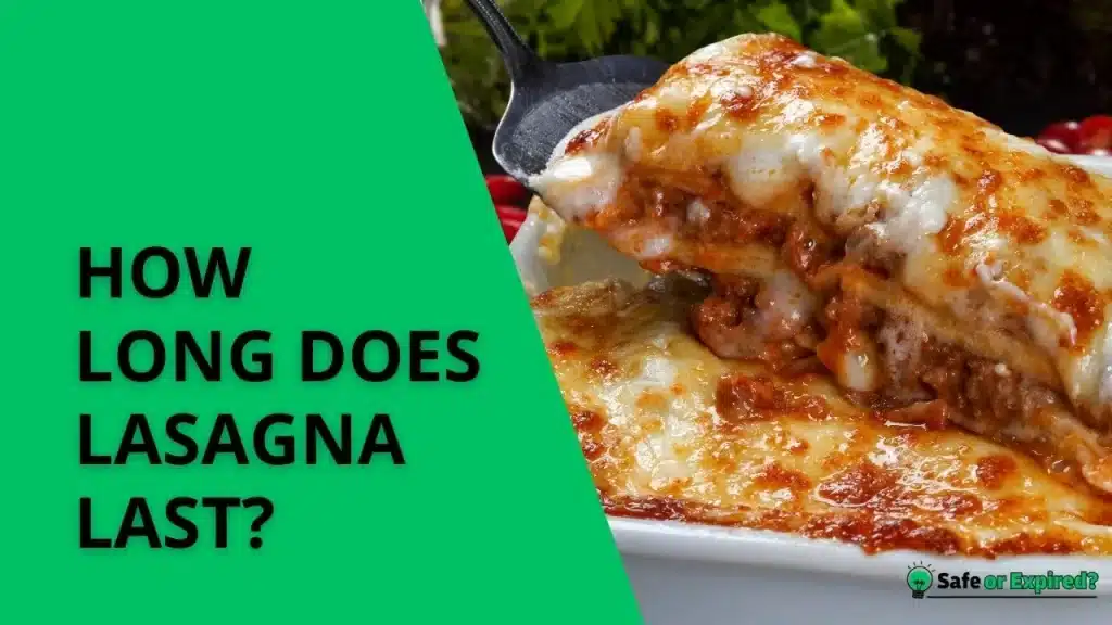 How Long Does Lasagna Last