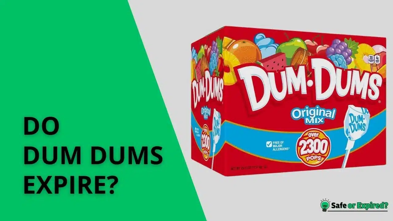 do dum dums expire