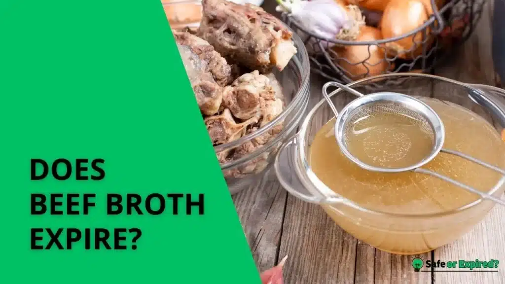 does beef broth expire