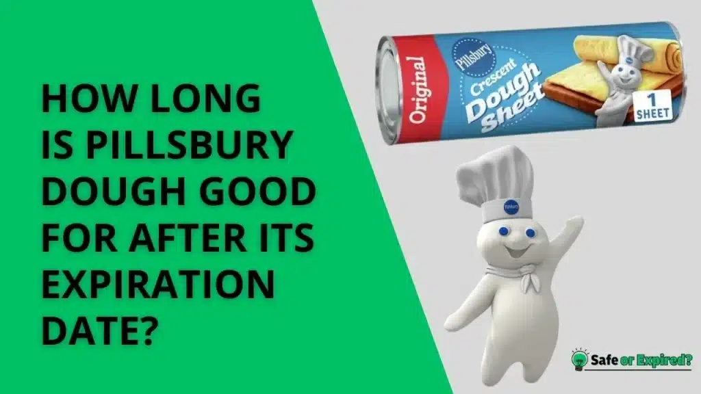 how long is pillsbury dough good for after expiration date