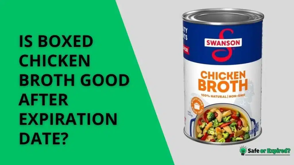 is boxed chicken broth good after expiration date