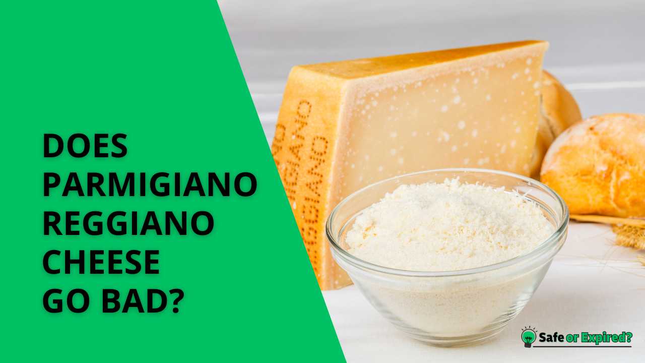 does parmigiano reggiano cheese go bad