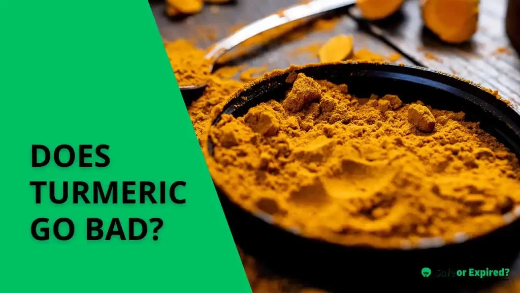 does Turmeric go bad