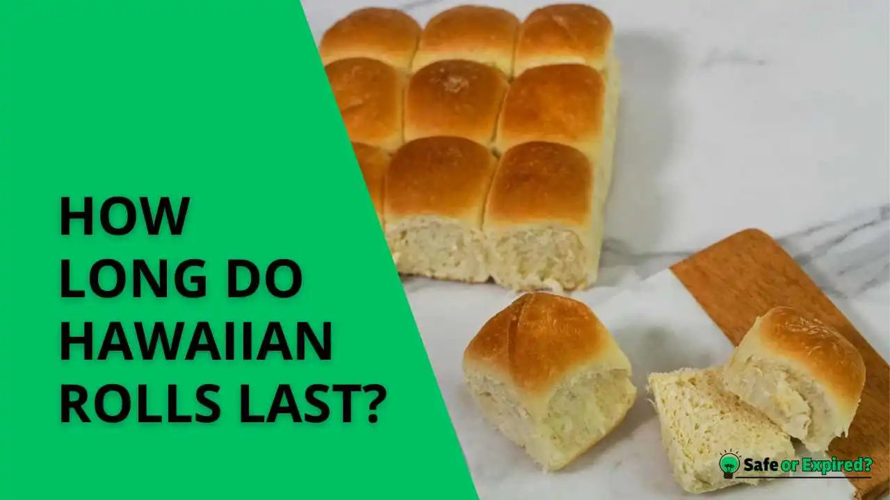 how long do hawaiian rolls last