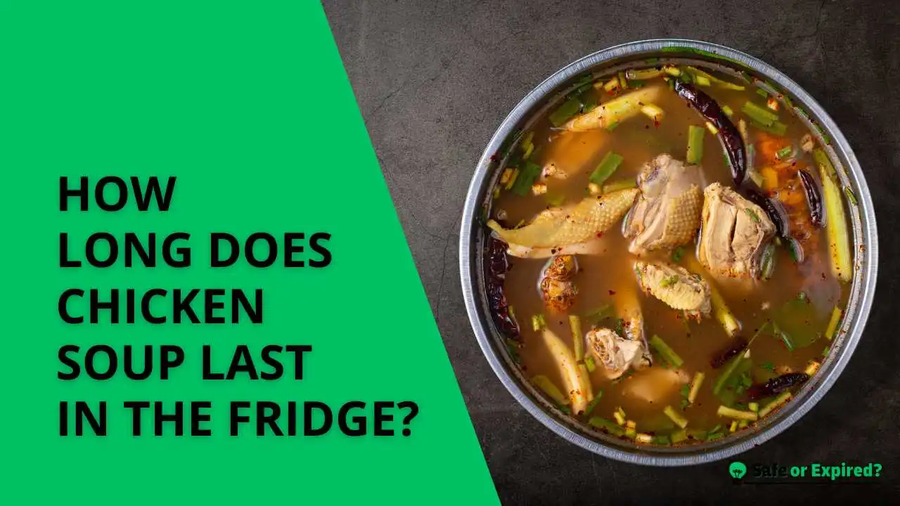 how long does chicken soup last in the fridge