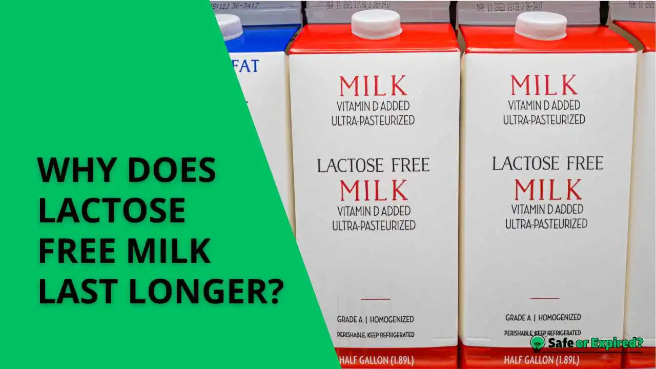 why does lactose free milk last longer