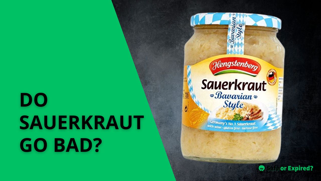 do sauerkraut go bad