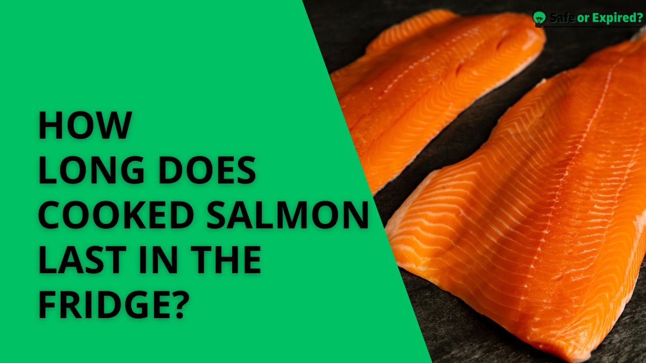How Long Does Cooked Salmon Last In The Fridge?